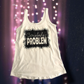 Somebody’s Problem